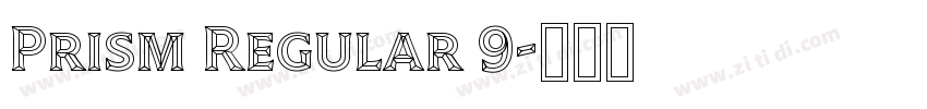 Prism Regular 9字体转换